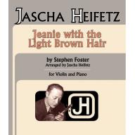 Jascha Heifetz - Jeanie With the Light Brown Hair for Violin and Piano