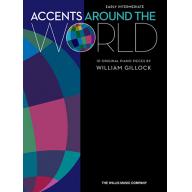 Gillock Accents Around the World for Piano