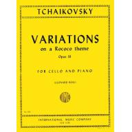 *Tchaikovsky Variations on a Rococo Theme, Op.33 for Cello and Piano