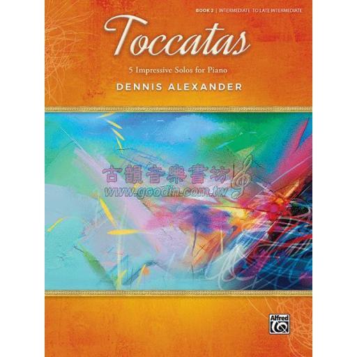 Dennis Alexander - Toccatas, Book 2