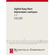 Sigfrid Karg-Elert Impressions exotiques Op. 134 for Flute and Piano