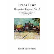 Franz Liszt Hungarian Rhapsody No. 12 for 2 Pianos, 4 Hands