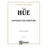 Georges Hüe Fantaisie and Serenade for Flute and Piano <售缺>