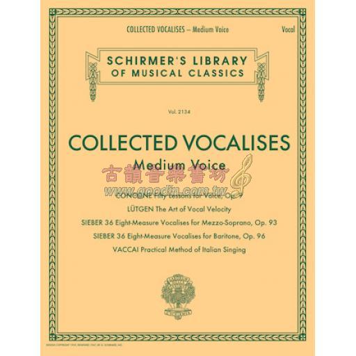 Collected Vocalises: Medium Voice - Concone, Lutgen, Sieber, Vaccai