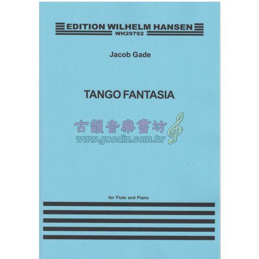 Jacob Gade Tango Fantasia for Flute and Piano <售缺>