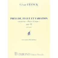 César Franck  Prélude, Fugue et Variation Op. 18 for Piano Solo