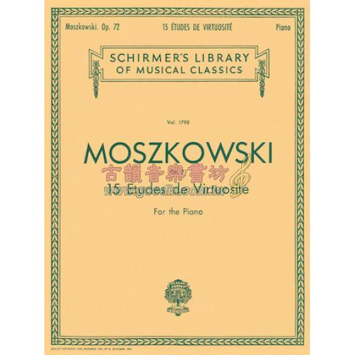 Moszkowski 15 Etudes De Virtuosité Op. 72 for Piano Solo