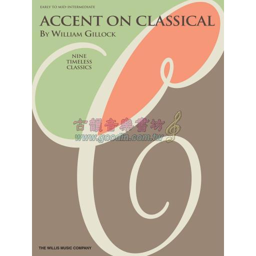 Gillock - Accent on Classical for Piano <售缺>