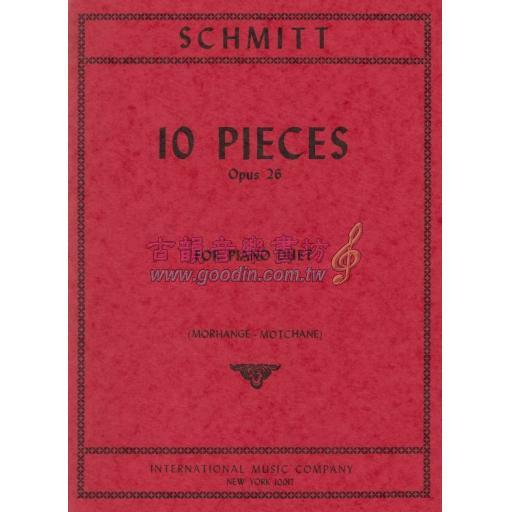 *Schmitt Ten Pieces Op. 26 for 1 Piano, 4 Hands