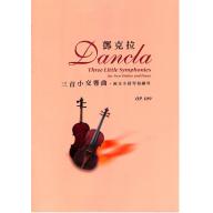 鄧克拉 三首小交響曲 ‧ 兩支小提琴和鋼琴 Op. 109