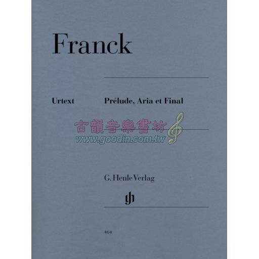 Franck Prélude, Aria et Final for Piano Solo