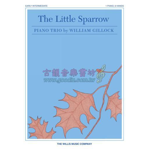 Gillock - The Little Sparrow for 1 Piano 6 Hands <售缺>