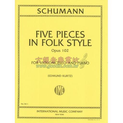 *Schumann Five Pieces In Folk Style Op. 102 for Cello and Piano <售缺>
