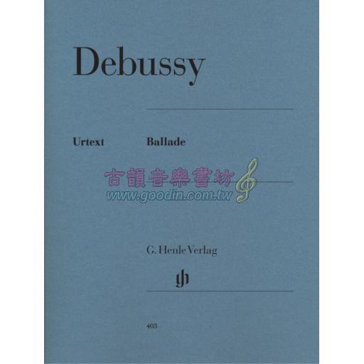 Debussy Ballade for Piano Solo <售缺>