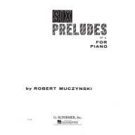 Muczynski Six Preludes Op. 6 for Piano Solo