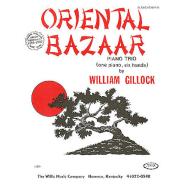 Gillock Oriental Bazaar for 1 Piano, 6 Hands <售缺>