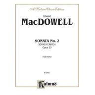 MacDowell Sonata No. 2 Op. 50 for Piano
