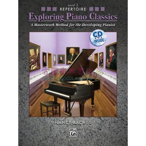 Exploring Piano Classics Repertoire, Level 3  <售缺>