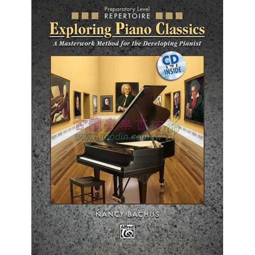 Exploring Piano Classics Repertoire, Preparatory Level <售缺>