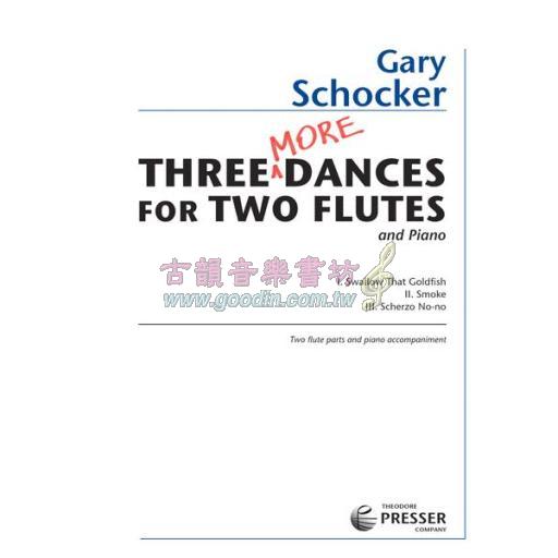 Gary Schocker - Three More Dances for Two Flutes and Piano