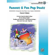 Famous & Fun Pop Duets, Book 2 (1 Piano, 4 Hands)