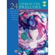 Dennis Alexander - 24 Character Preludes (Piano Bo...