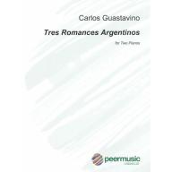 Carlos Guastavino - Tres Romances Argentinos for 2 Pianos, 4 Hands <售缺>