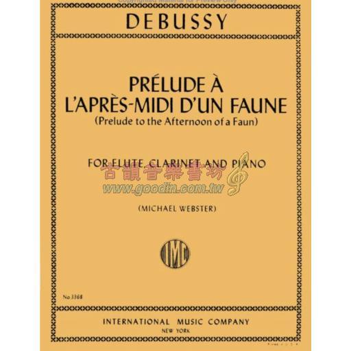 Debussy Prelude à l'après-midi d'un faune (Prelude to "Afternoon of a Faun") for Flute, Clarinet & Piano