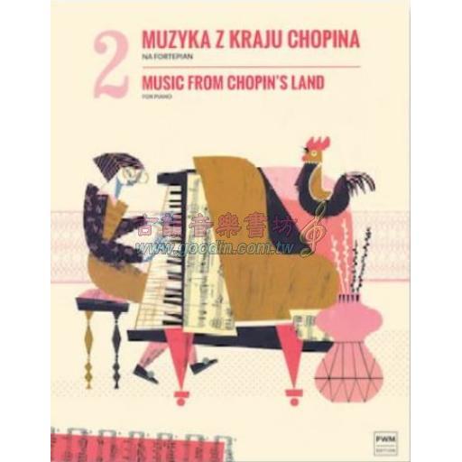 Music from Chopin's Land Volume 2