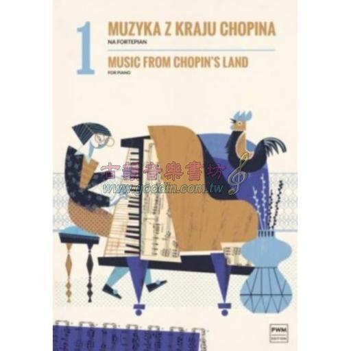 Music from Chopin's Land Volume 1