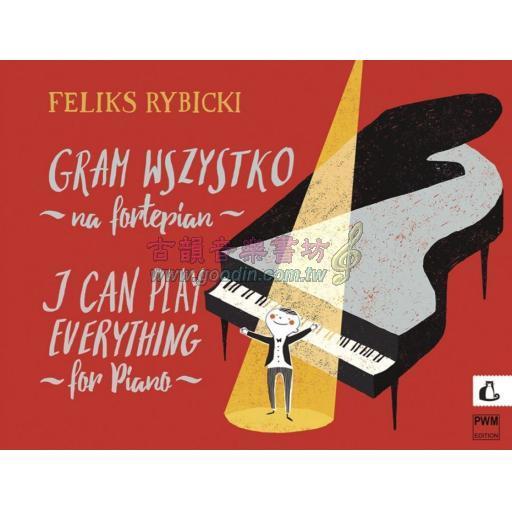 Feliks Rybicki, I can Play Everything