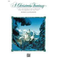 Dennis Alexander, A Christmas Fantasy