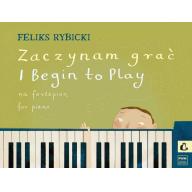 Feliks Rybicki, I Begin To Play Op.20