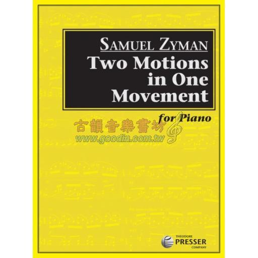 Samuel Zyman, Two Motions In One Movement