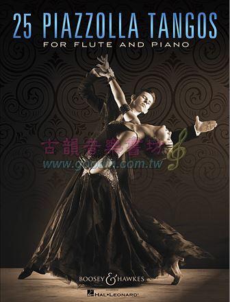 古韻社 GoodinMusik【25 Piazzolla Tangos for Flute and Piano - HL48023719 ...