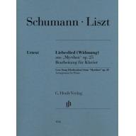 Schumann Liszt, Love Song (Dedication) from “Myrthen” op. 25 【Widmung】