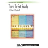 Robert D. Vandall - Three to Get Ready