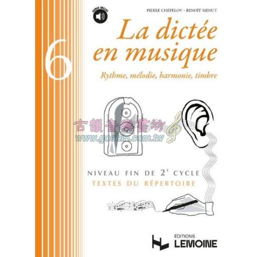 La dictée en musique Vol.6 - Niveau Début De 2eme Cycle