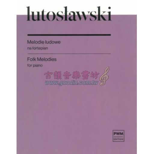 Lutoslawski, Folk Melodies for Piano