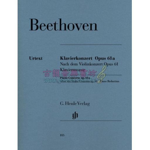 Beethoven, Piano Concerto op. 61a 