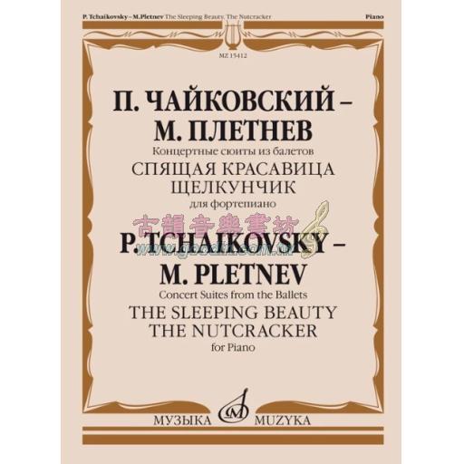 Tchaikovsky, The Sleeping Beauty and The Nutcracker
