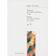 Schumann, Fantasy in C major for Violin