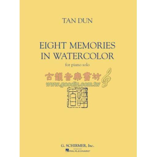Tan Dun, Eight Memories in Water Color