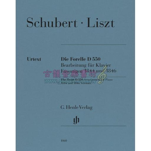 Liszt The Trout D 550, 1844 and 1846 Versions