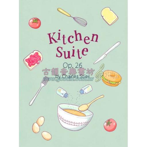Charles Stier, Kitchen Suite Op.26