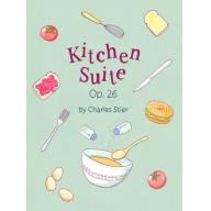 Charles Stier, Kitchen Suite Op.26